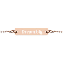 Load image into Gallery viewer, Engraved Dream Big Bar Chain Bracelet
